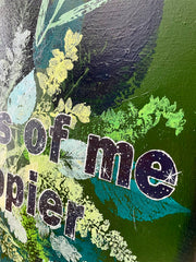 The Happier I Am (original canvas painting)