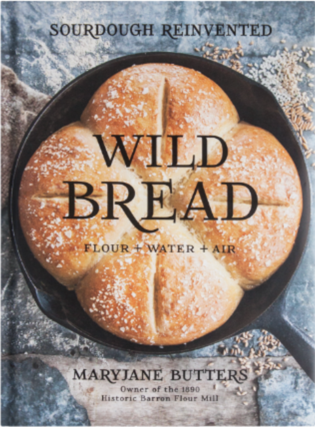 Wild Bread: Reinvent Your Relationship With Bread (Autographed)