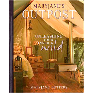 MaryJane's Outpost: Autographed Book -- Transform Your Outdoor Spaces